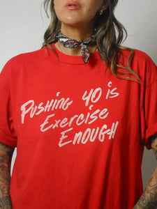1980's Pushing 40 Tee
