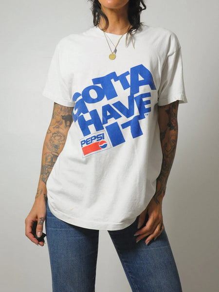 90's Pepsi Gotta Have It Tee